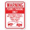 Signmission No Parking w/o Permit Warning Permit Parking Unauthorized Vehicles Alum, 18" x 24", A-1824-23636 A-1824-23636 - alternate 1